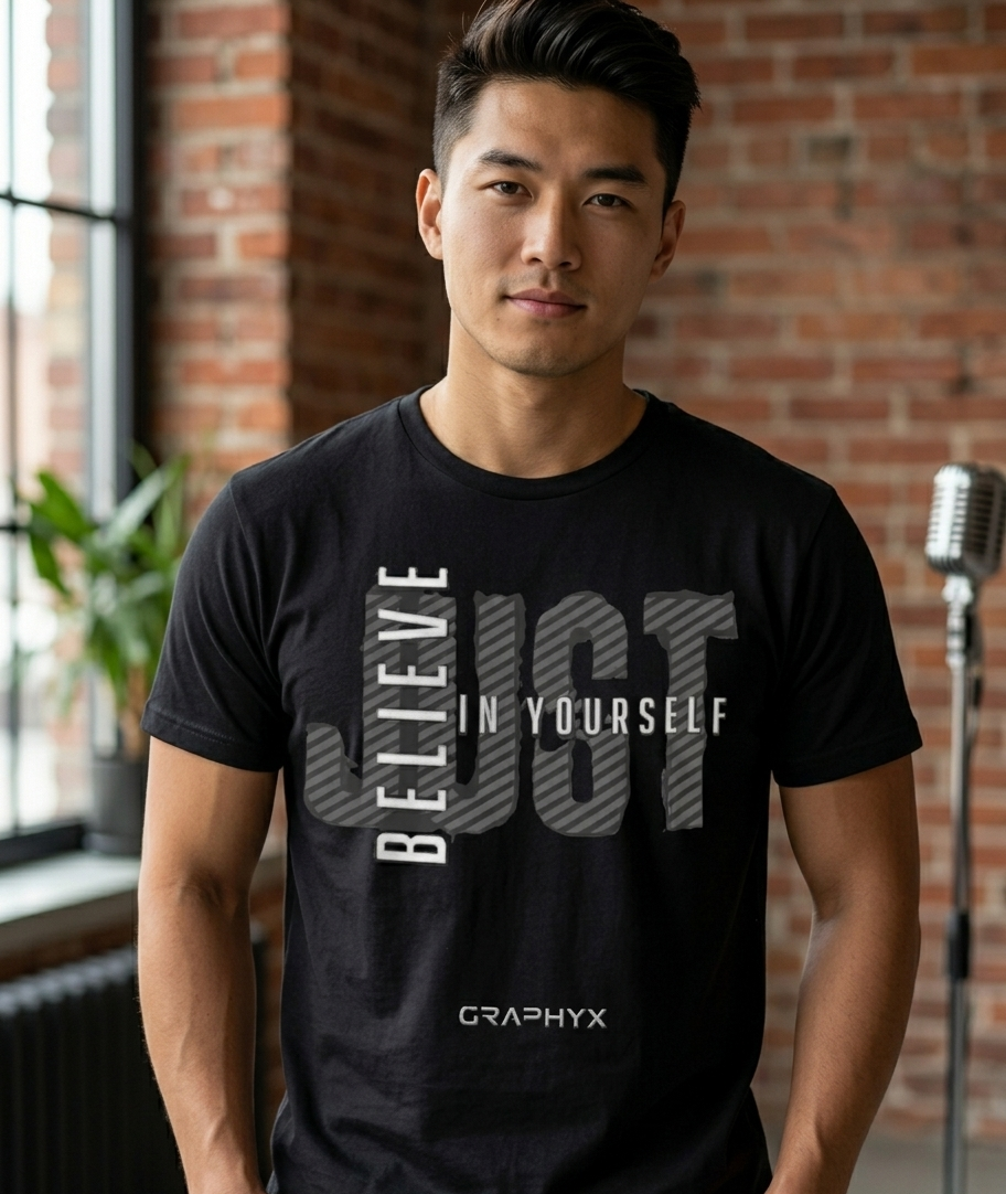"JUST Believe In Yourself" Urban Graphic Tee